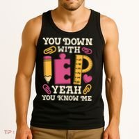 You Down With Iep Sped Teacher Special Education Funny Retro Funny Gift Tank Top thumb 3