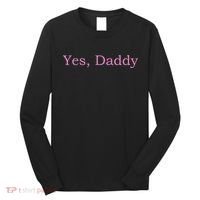 Yes Daddy Long Sleeve Shirt thumb 0