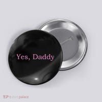 Yes Daddy Button thumb 0
