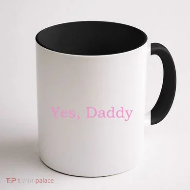 Yes Daddy Coffee Mug back