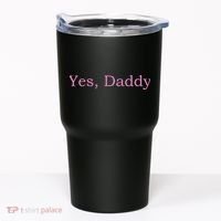 Yes Daddy Tumbler thumb 0