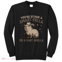 YouRe Either A Smart Fella Or A Fart Smella Sweatshirt thumb 0