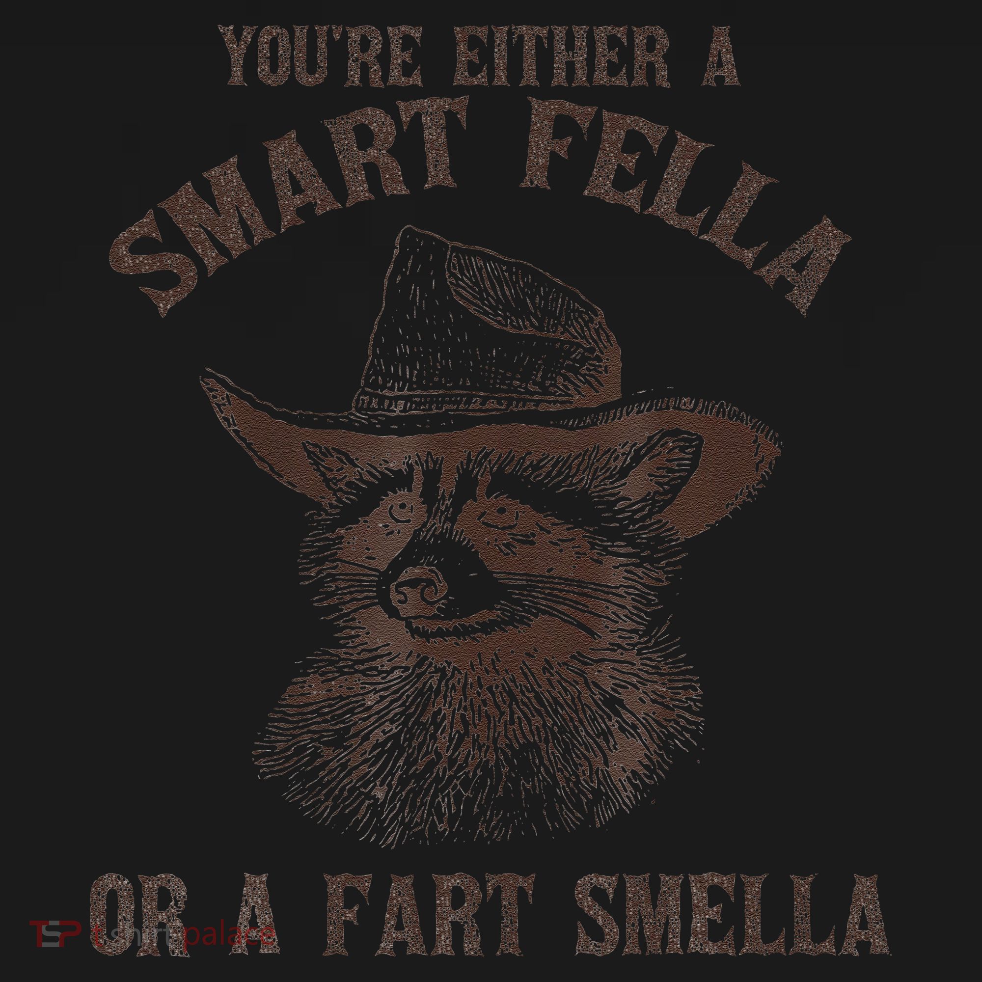YouRe Either A Smart Fella Or A Fart Smella Funny Raccoon Women's Tank Top