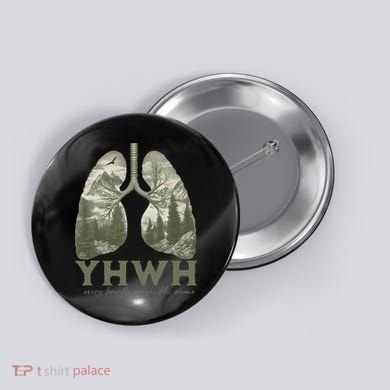 Yhwh Every Breath Speaks His Name Button