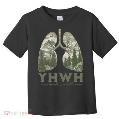 Yhwh Every Breath Speaks His Name Toddler T-Shirt