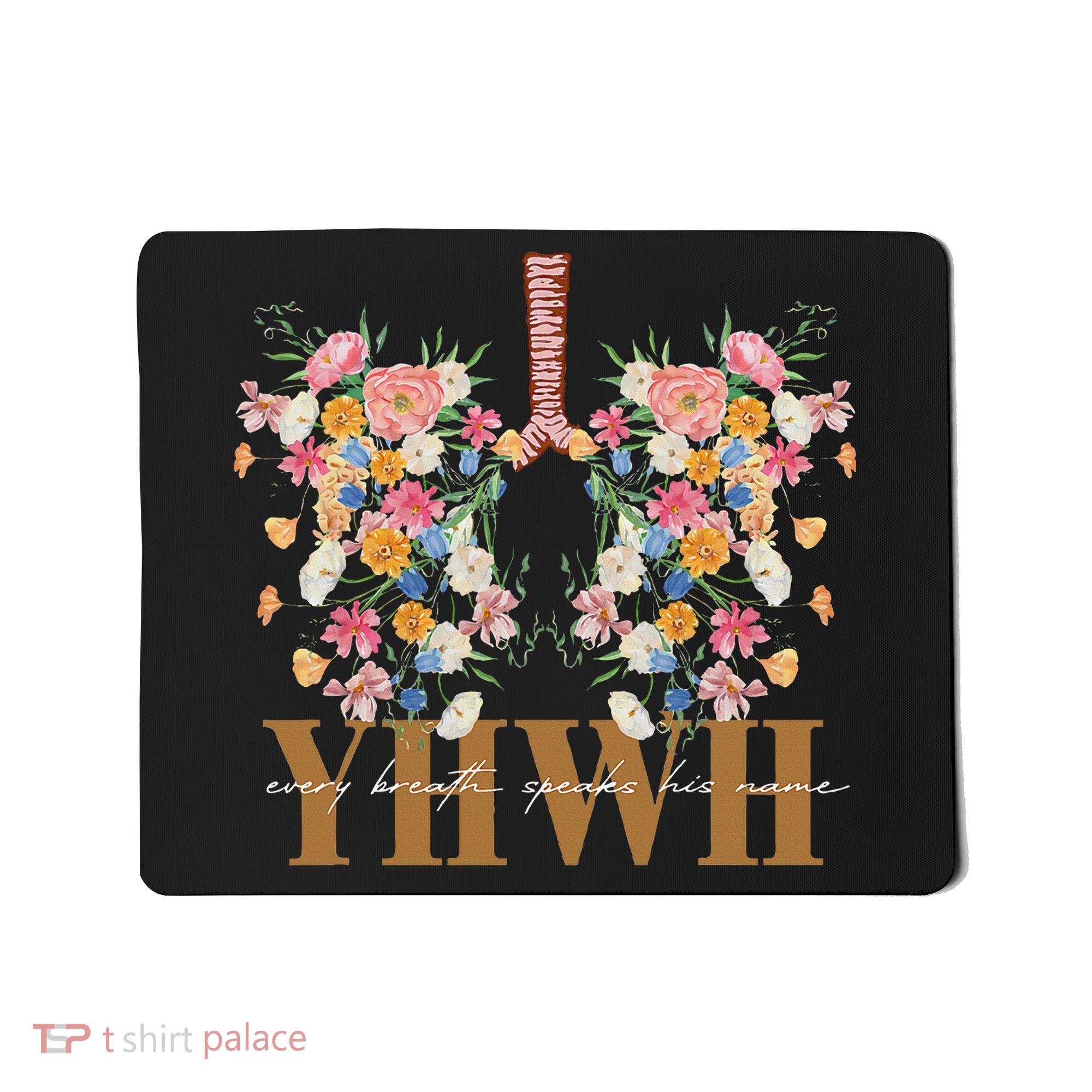 Yhwh Every Breath Speaks His Name Floral Lungs Christian Mousepad