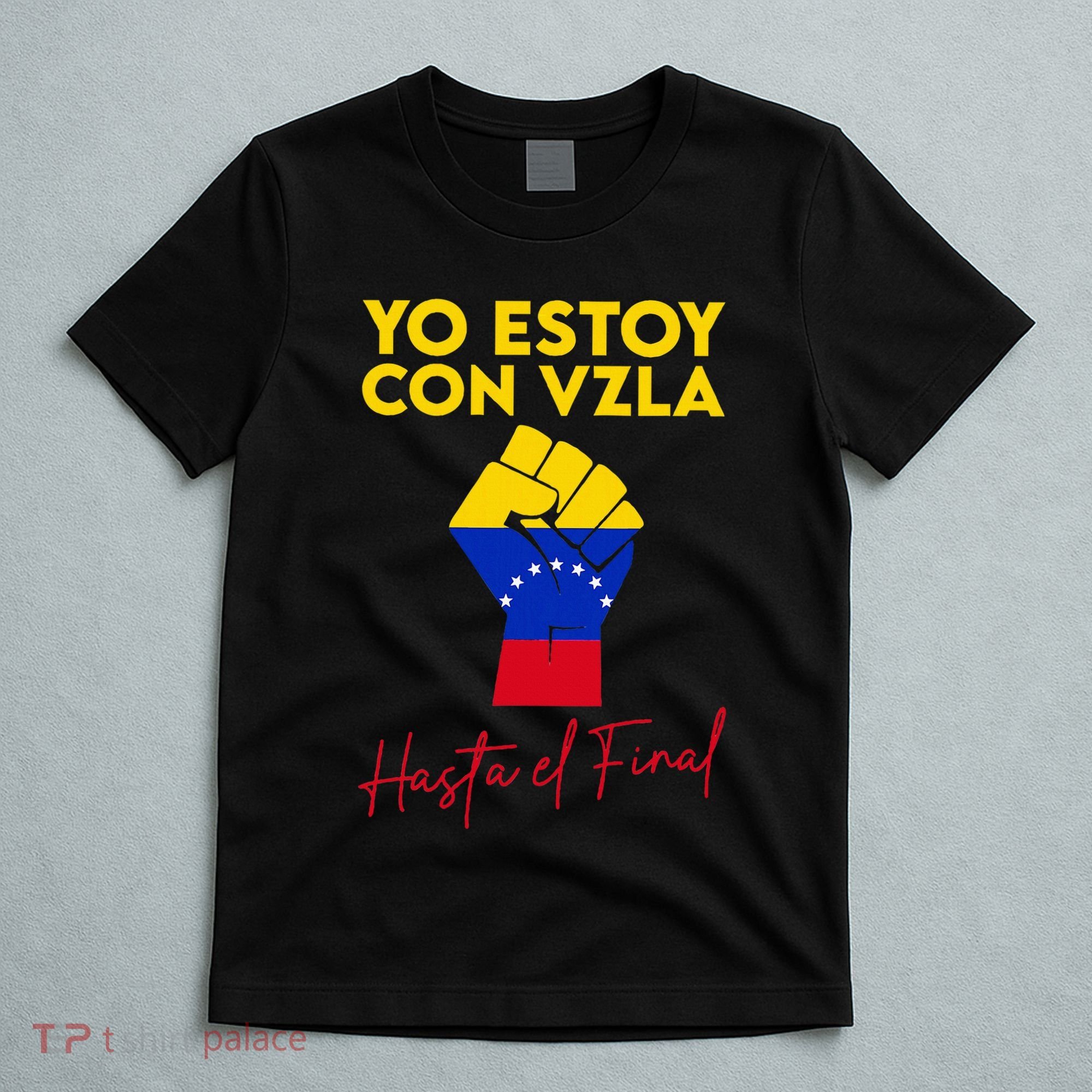 Yo Estoy Con Venezuela Hasta El Final Venezuela Libre Fist T-Shirt