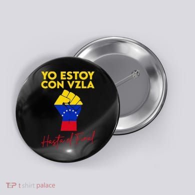 Yo Estoy Con Venezuela Hasta El Final Venezuela Libre Fist Button