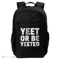 Yeet Or Be Yeeted Backpack thumb 0