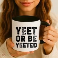 Yeet Or Be Yeeted Coffee Mug thumb 3