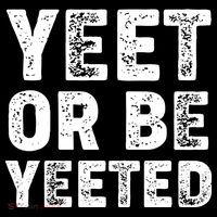 Yeet Or Be Yeeted Ornament thumb 1