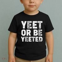 Yeet Or Be Yeeted Toddler T-Shirt thumb 2