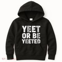 Yeet Or Be Yeeted Kids Hoodie thumb 0