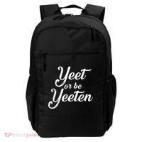 Yeet Or Be Yeeten Backpack thumb 0