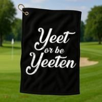 Yeet Or Be Yeeten Golf Towel thumb 1
