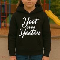 Yeet Or Be Yeeten Kids Hoodie thumb 3