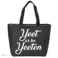Yeet Or Be Yeeten Tote Bag thumb 0
