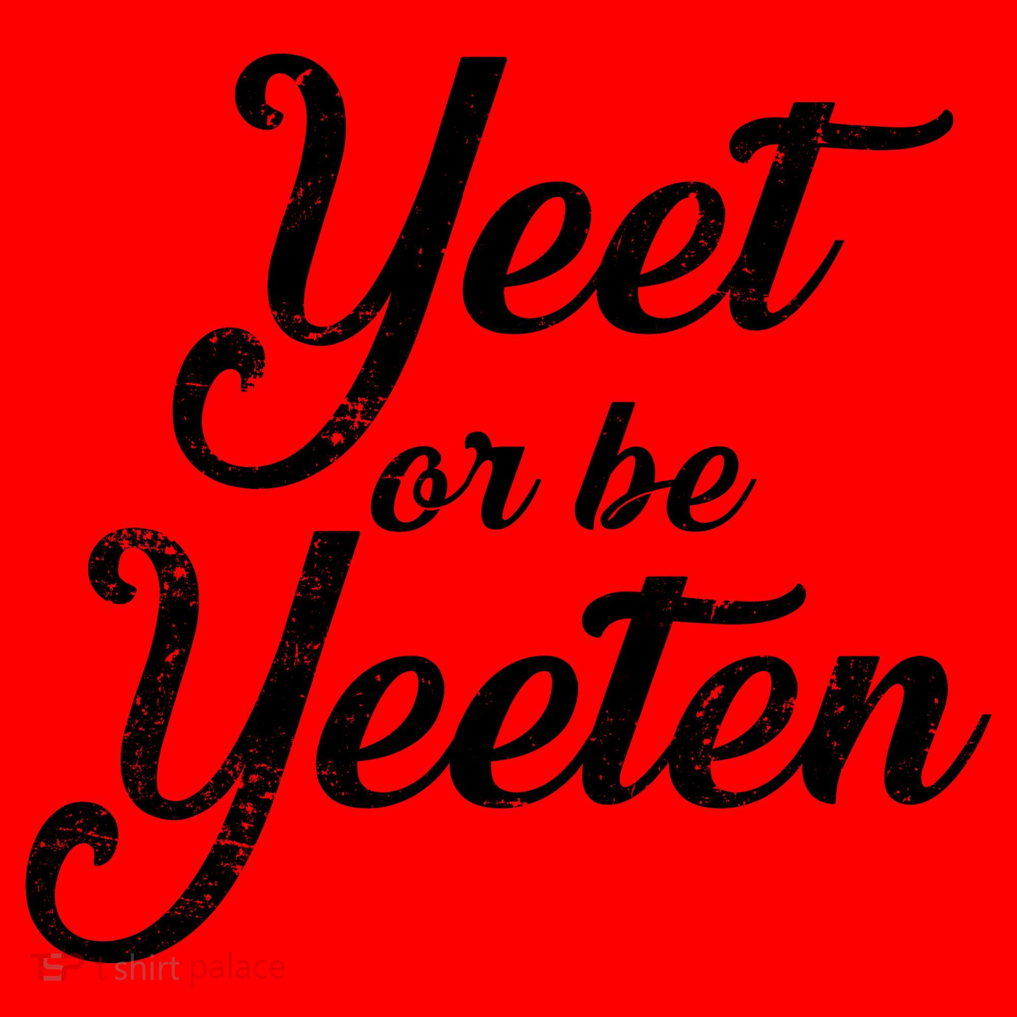 Yeet Or Be Yeeten Santa Hat