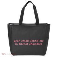 Your Email Found Me In Literal Shambles Funny Joke Tote Bag thumb 0