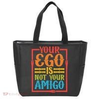 Your Ego Is Not Your Amigo Tote Bag thumb 0