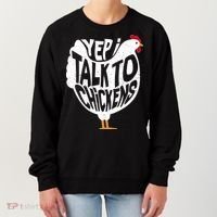 Yep I Talk To Chickens Women's Sweatshirt thumb 0
