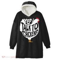 Yep I Talk To Chickens Hooded Wearable Blanket thumb 0