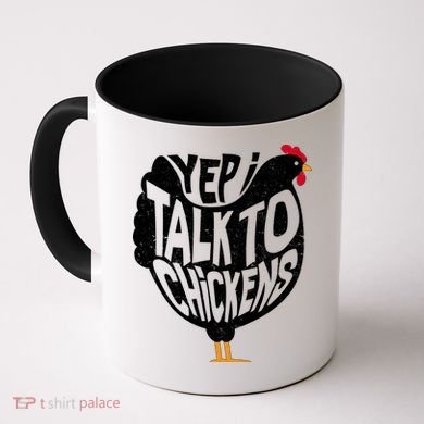 Yep I Talk To Chickens Coffee Mug
