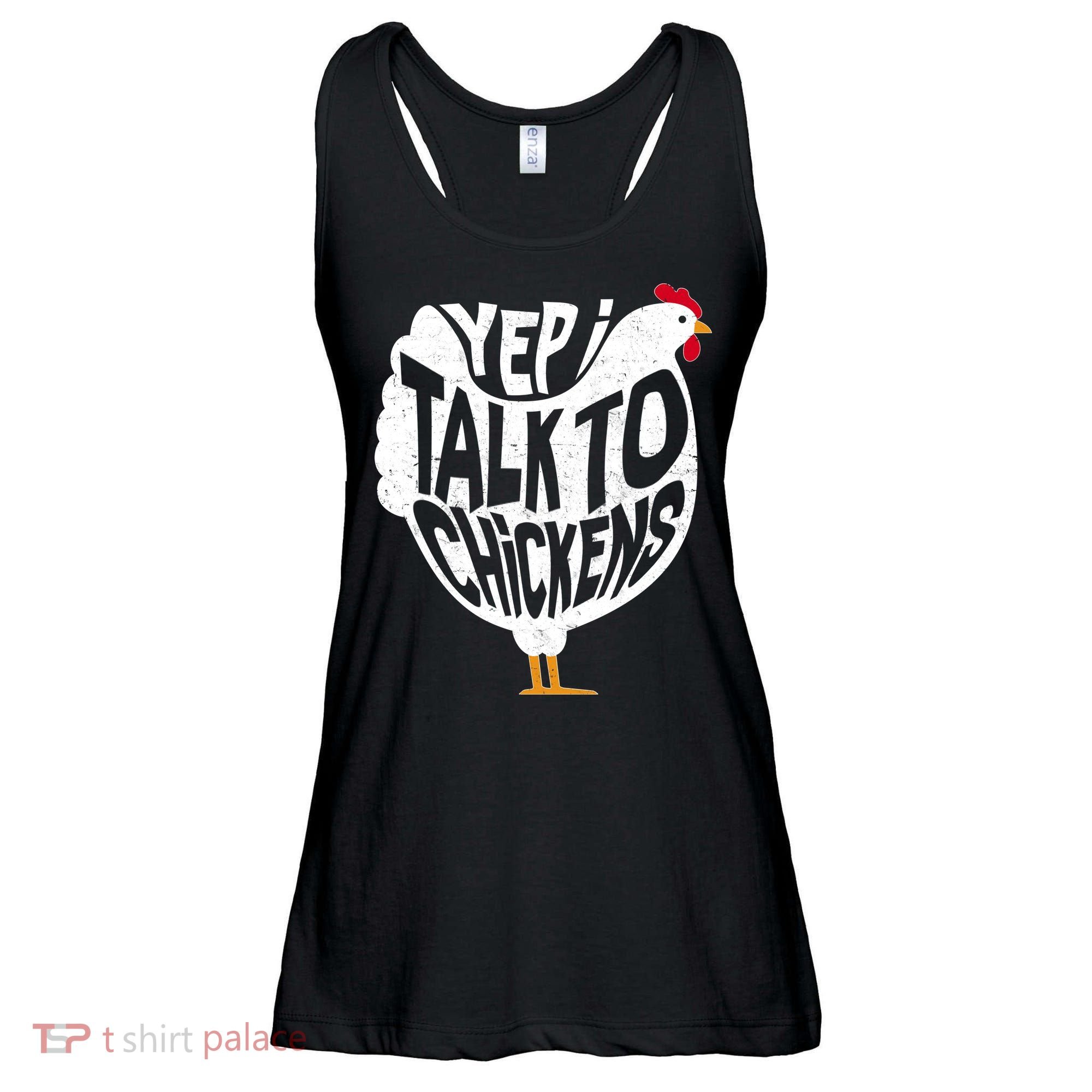 Yep I Talk To Chickens Ladies Essential Flowy Tank