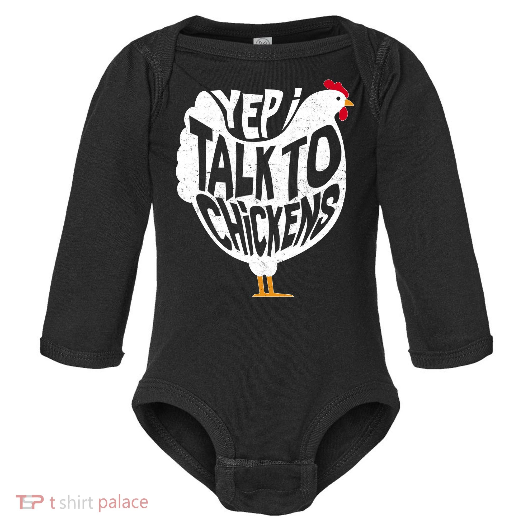Yep I Talk To Chickens Baby Long Sleeve Bodysuit