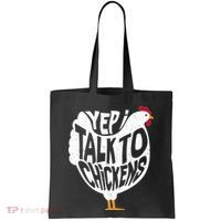 Yep I Talk To Chickens Tote Bag thumb 0