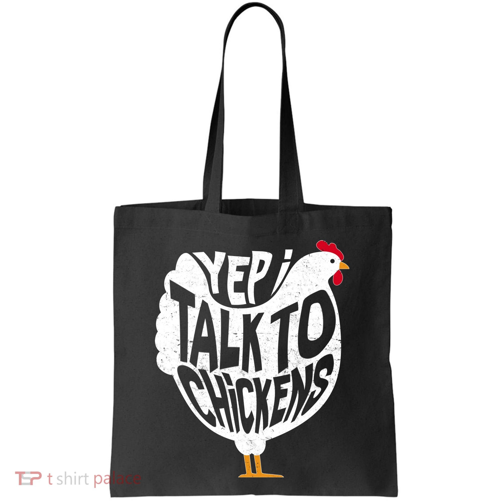 Yep I Talk To Chickens Tote Bag