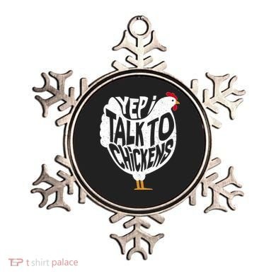 Yep I Talk To Chickens Ornament