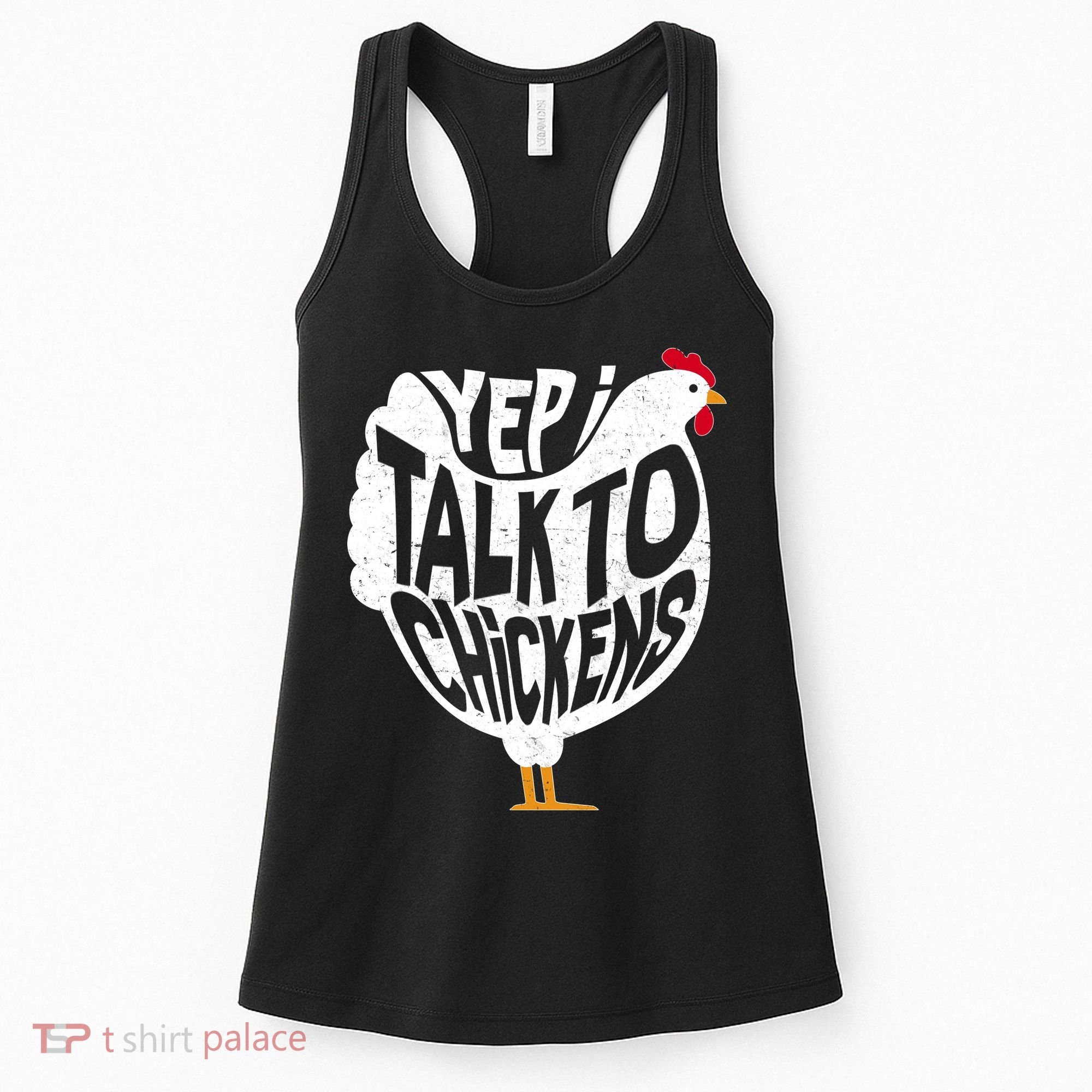Yep I Talk To Chickens Women's Tank Top