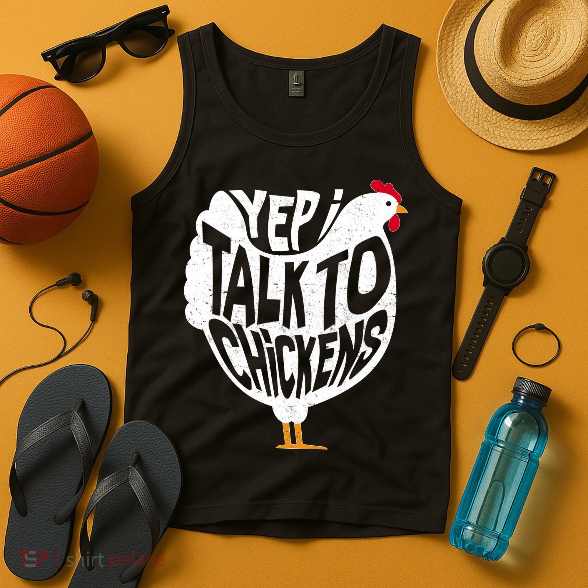 Yep I Talk To Chickens Tank Top