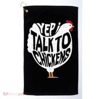 Yep I Talk To Chickens Golf Towel thumb 0