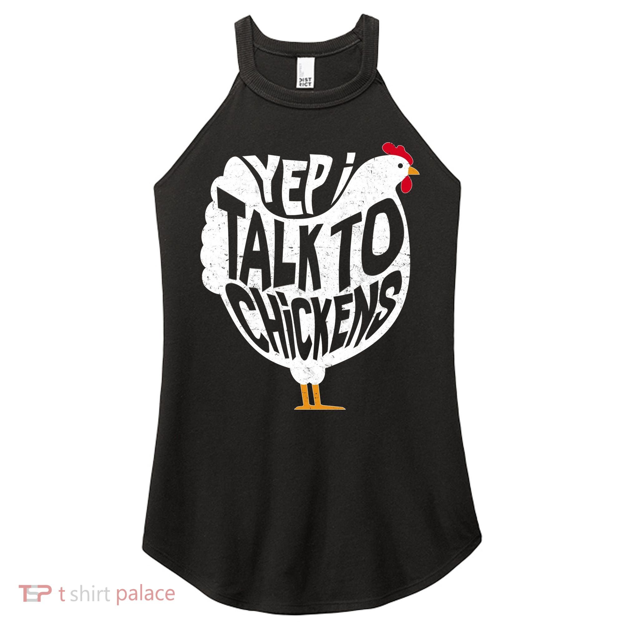 Yep I Talk To Chickens Women's Perfect Tri Rocker Tank