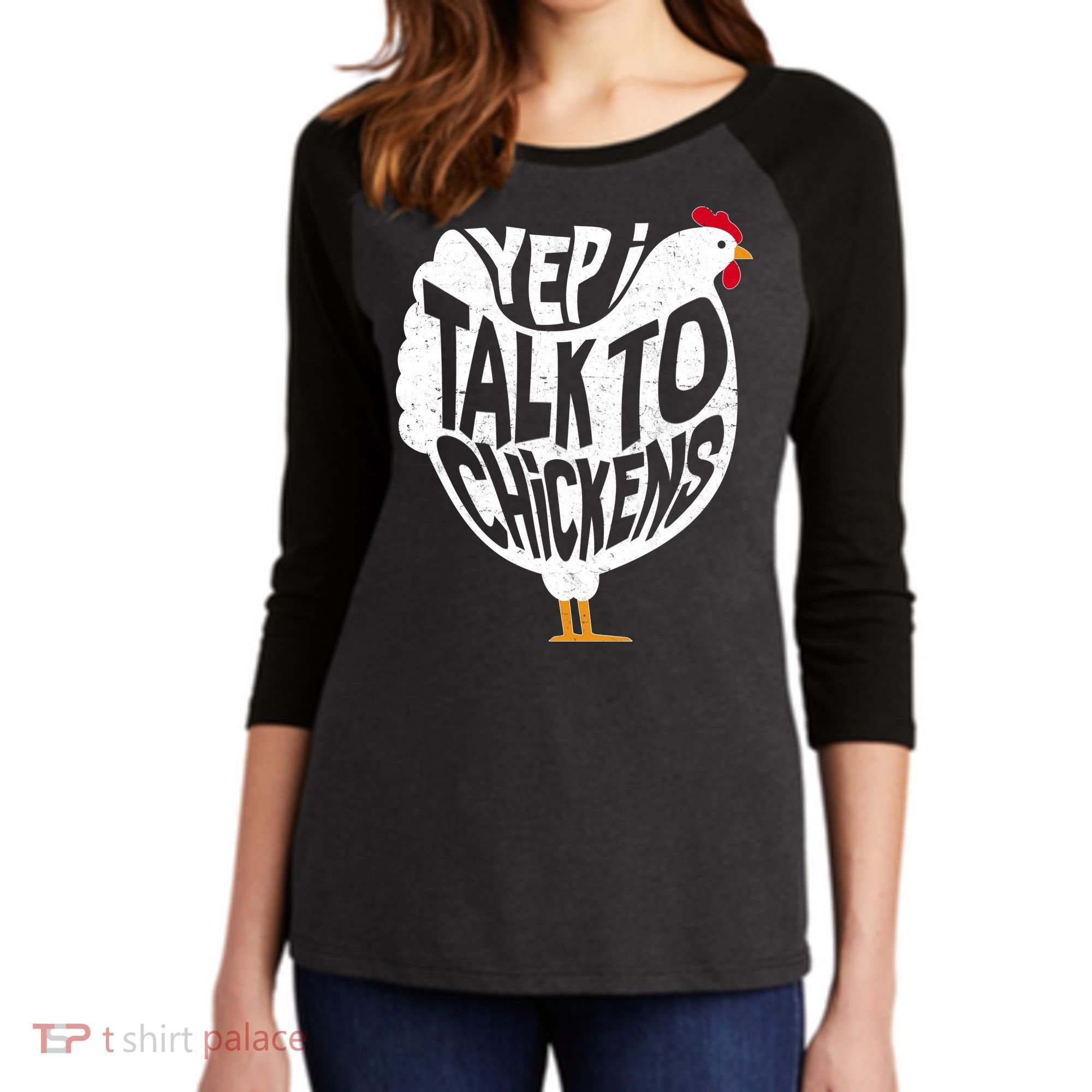 Yep I Talk To Chickens Women's Tri-Blend 3/4-Sleeve Raglan Shirt