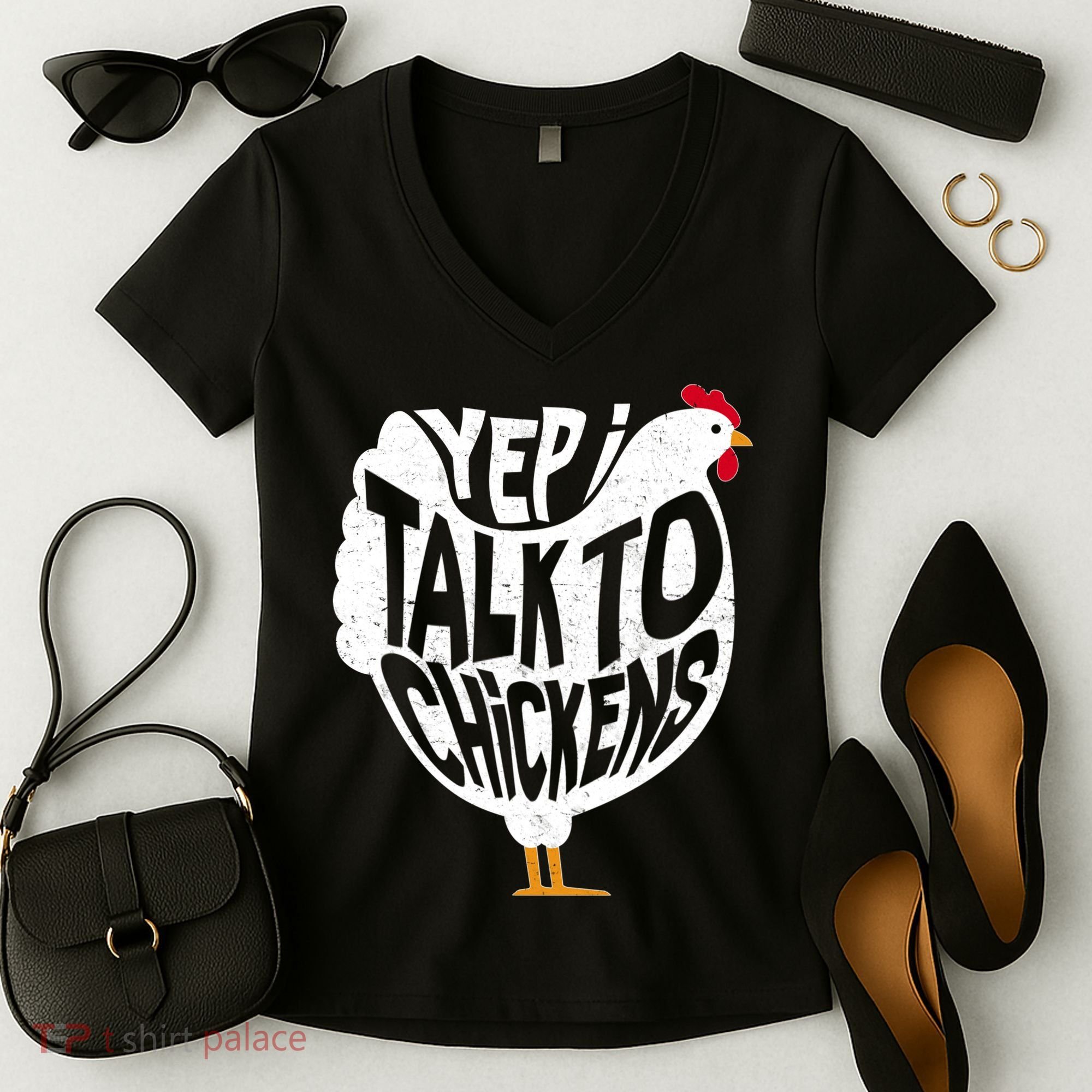 Yep I Talk To Chickens Women's V-Neck T-Shirt
