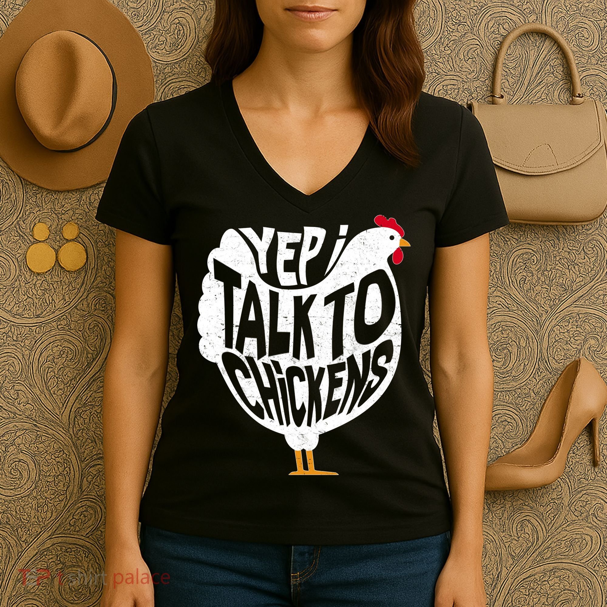 Yep I Talk To Chickens Women's V-Neck T-Shirt