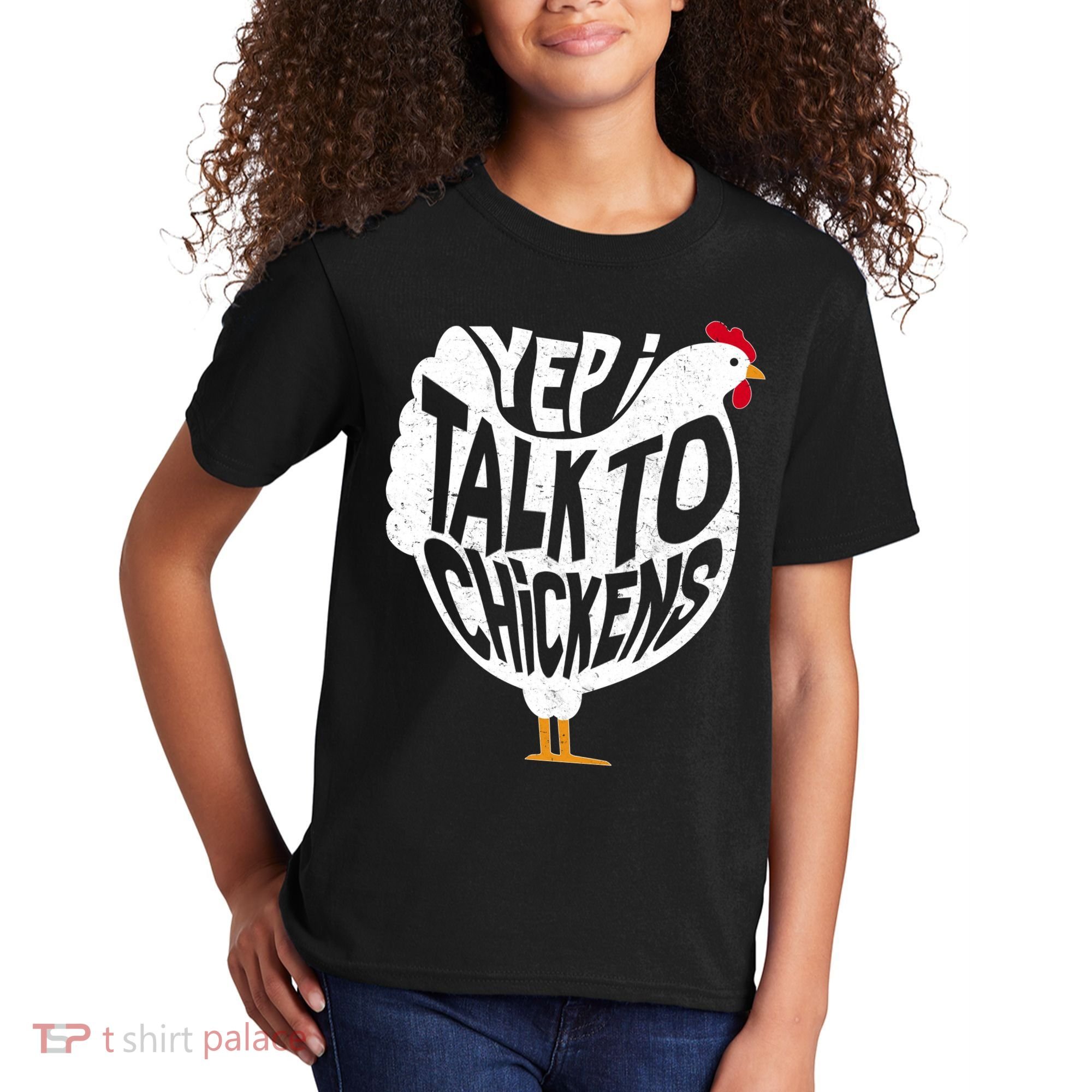 Yep I Talk To Chickens Kids T-Shirt