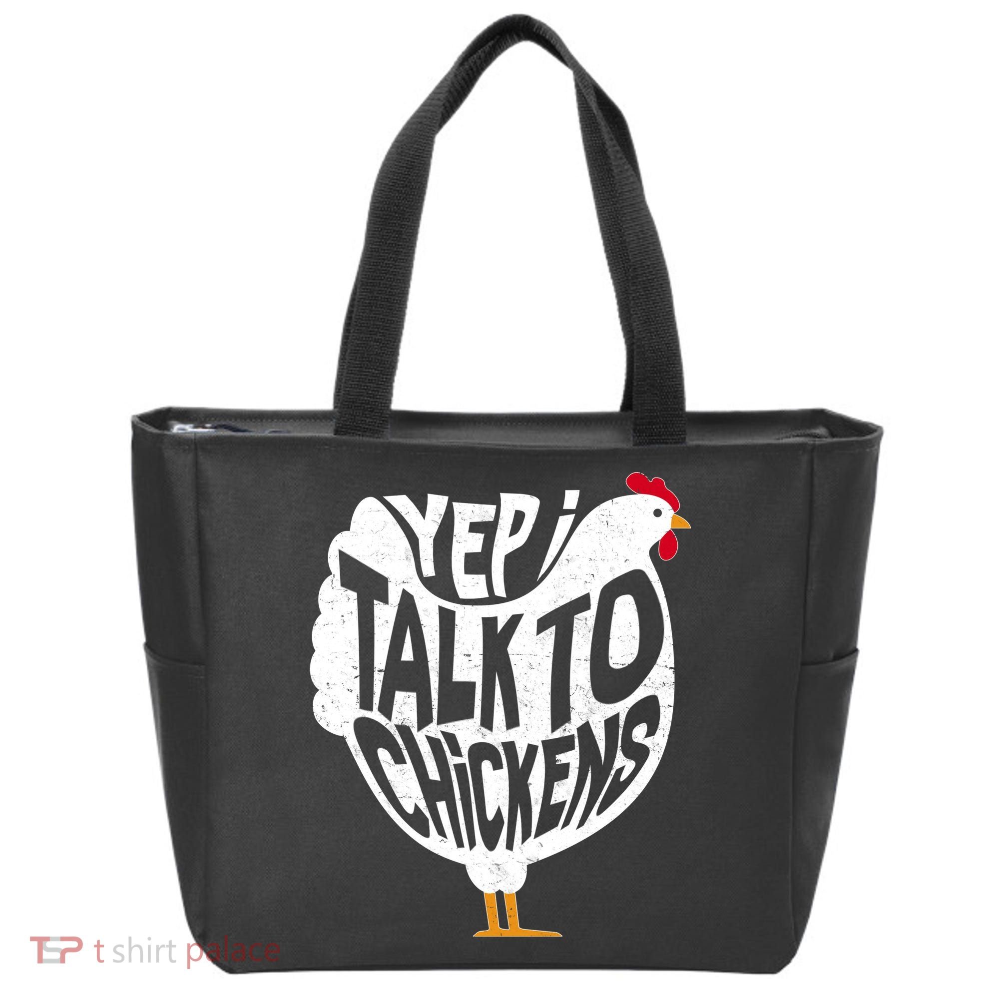 Yep I Talk To Chickens Tote Bag