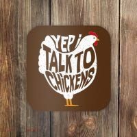 Yep I Talk To Chickens Coaster thumb 0