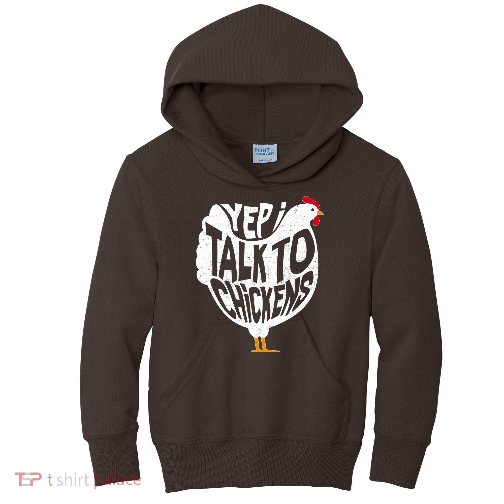 Yep I Talk To Chickens Kids Hoodie
