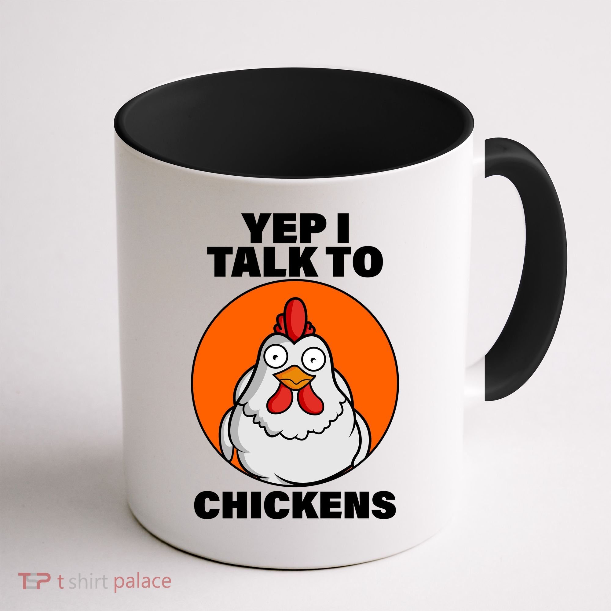 Yep I Talk To Chickens Funny Coffee Mug