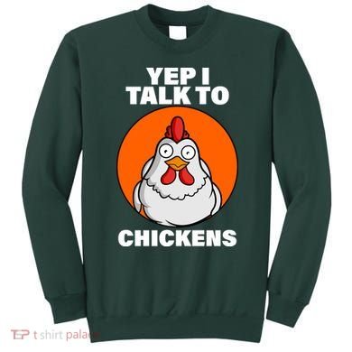 Yep I Talk To Chickens Funny Sweatshirt