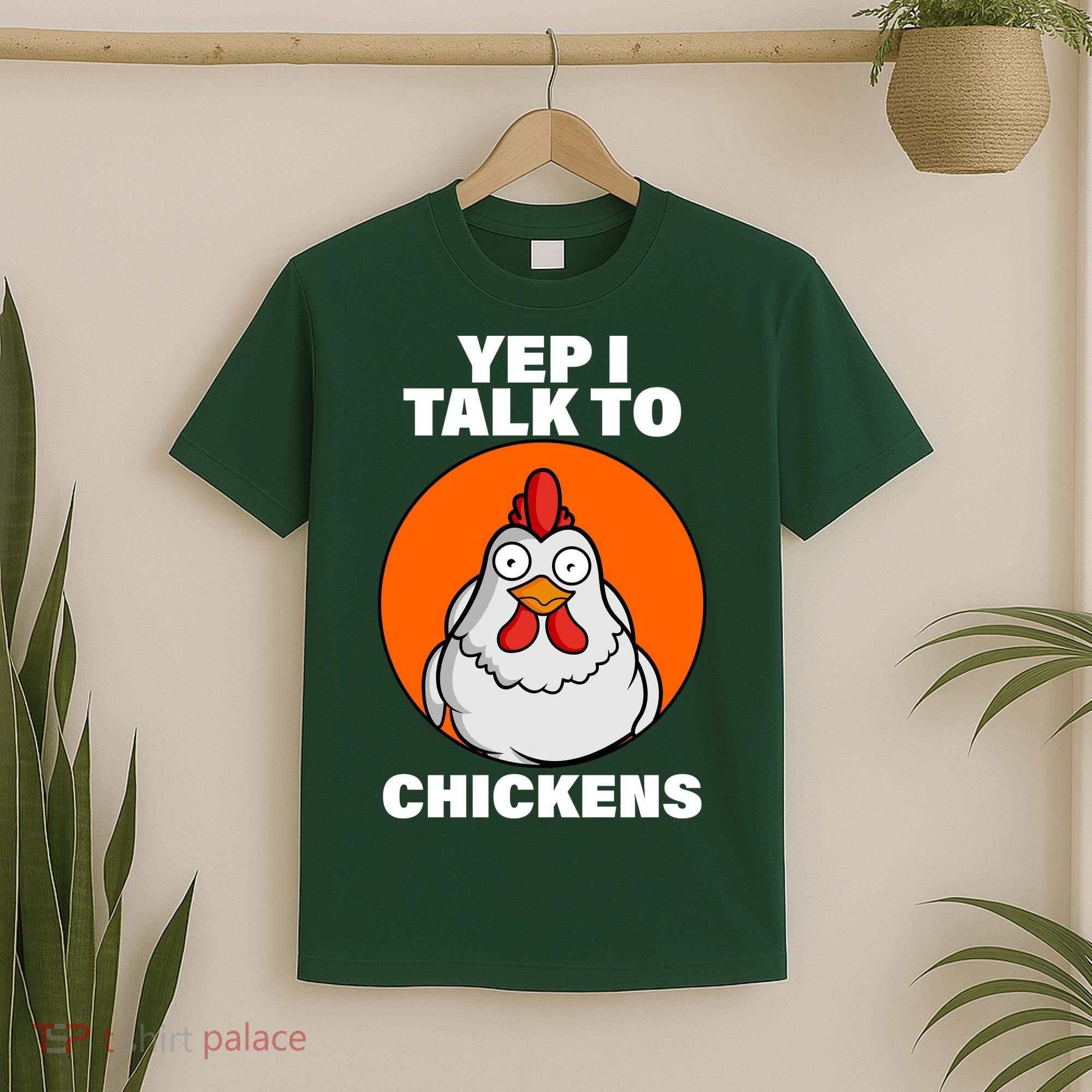 Yep I Talk To Chickens Funny T-Shirt