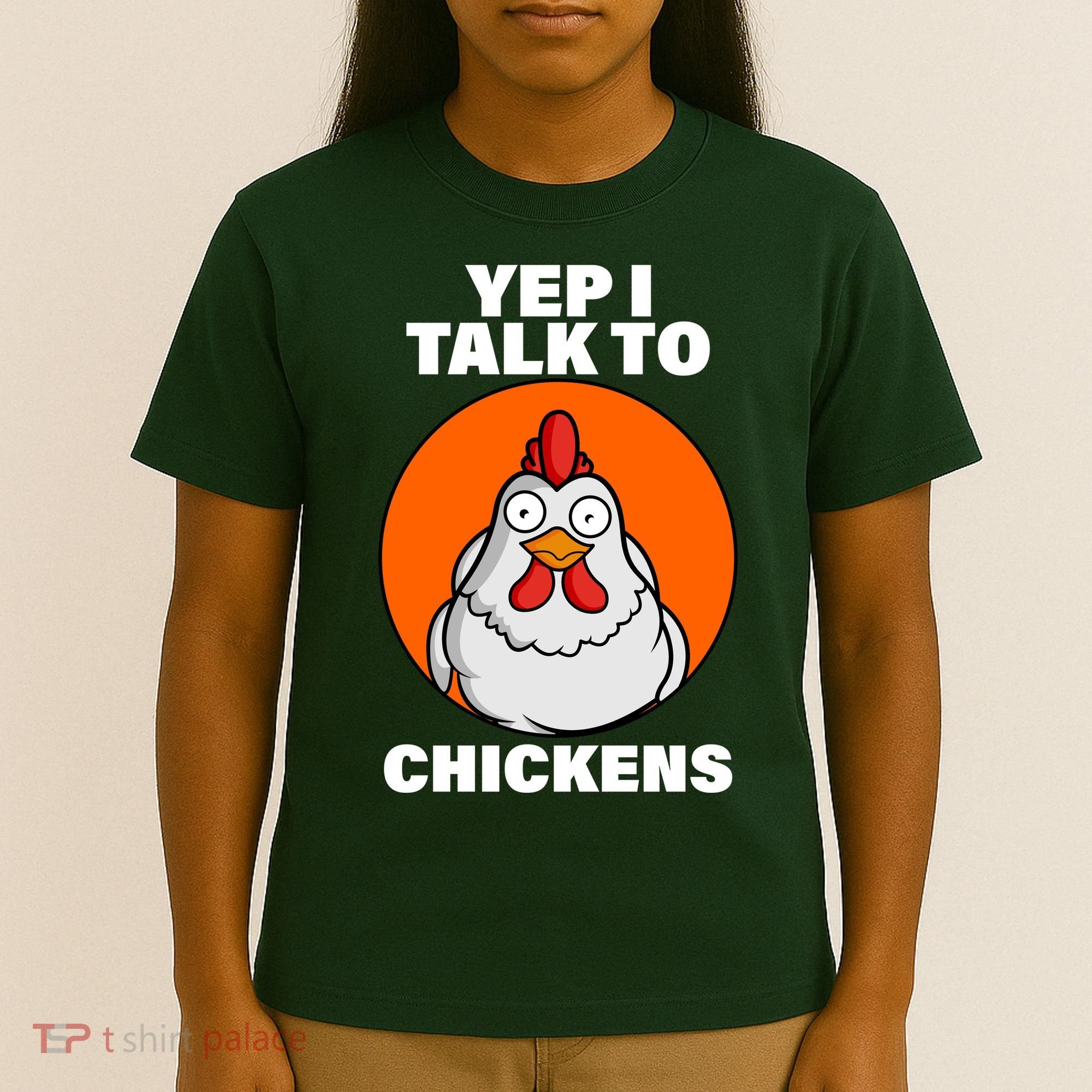 Yep I Talk To Chickens Funny T-Shirt