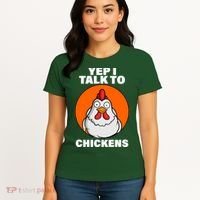 Yep I Talk To Chickens Funny Women's T-Shirt thumb 4