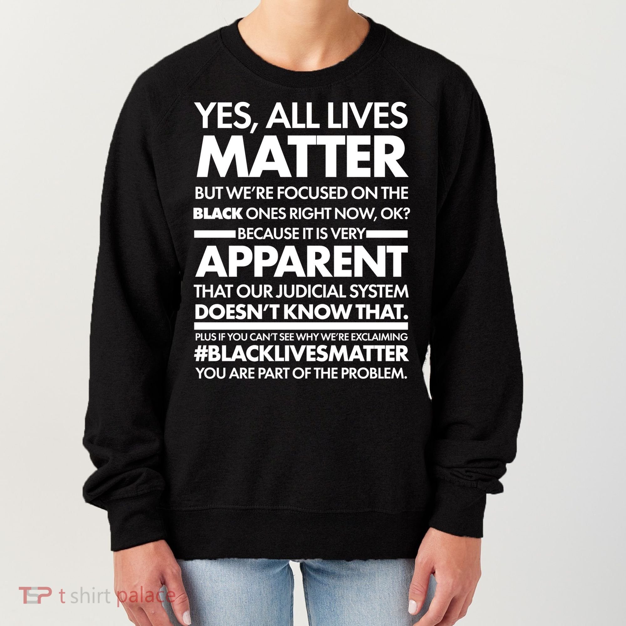 Yes All Live Matter Focus On The Black Ones Now Women's Sweatshirt