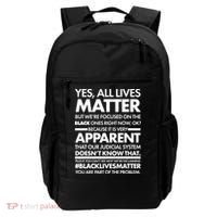 Yes All Live Matter Focus On The Black Ones Now Backpack thumb 0